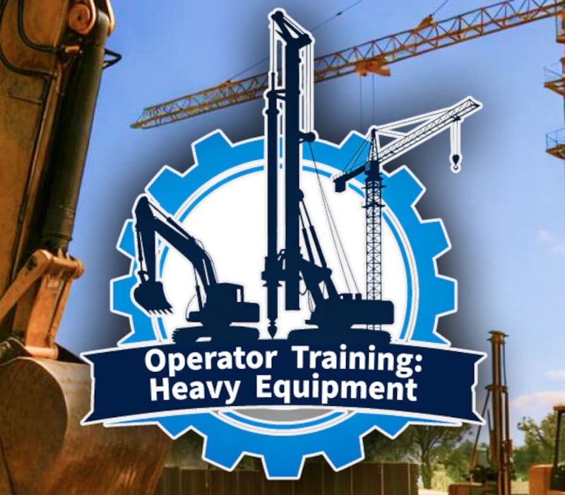 Operator Training: Heavy Equipment