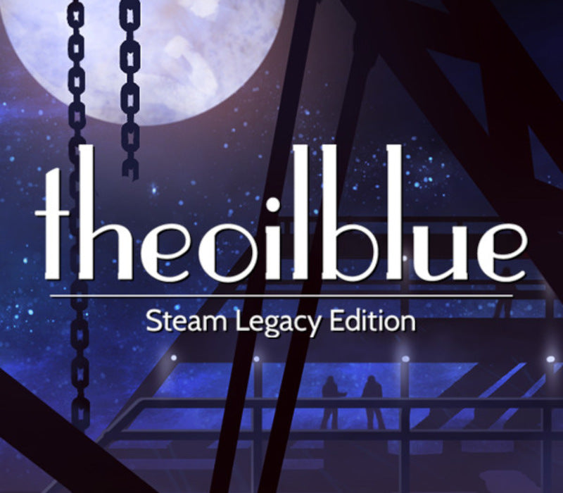 The Oil Blue: Steam Legacy Edition