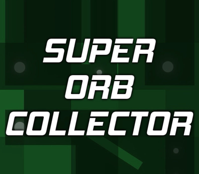 Super Orb Collector