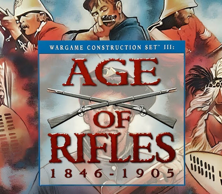 Wargame Construction Set III: Age of Rifles 1846-1905