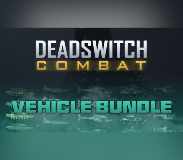 Deadswitch Combat - Vehicle Bundle DLC