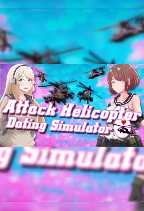 Attack Helicopter Dating Simulator (PC) - Steam Gift - GLOBAL