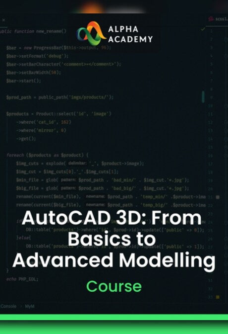 AutoCAD 3D: From Basics to Advanced Modelling - Alpha Academy Key - GLOBAL