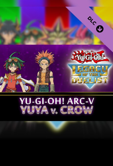 Yu-Gi-Oh! Legacy of the Duelist: Arc-V - Yuya vs Crow (PC) - Steam Key - EUROPE