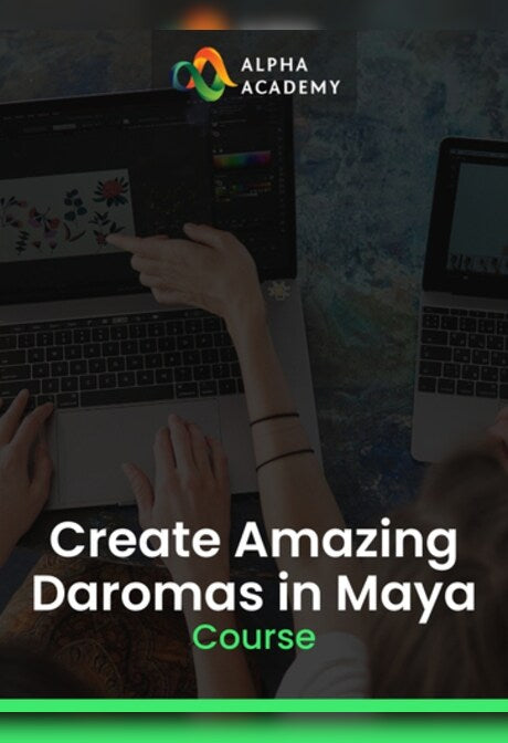 Create Amazing Daromas in Maya - Alpha Academy Key - GLOBAL