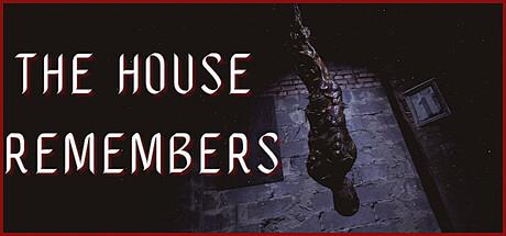 The House Remembers