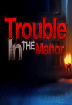 Trouble In The Manor Steam Key GLOBAL