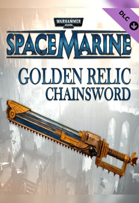 Warhammer 40,000: Space Marine - Golden Relic Chainsword (PC) - Steam Key - GLOBAL