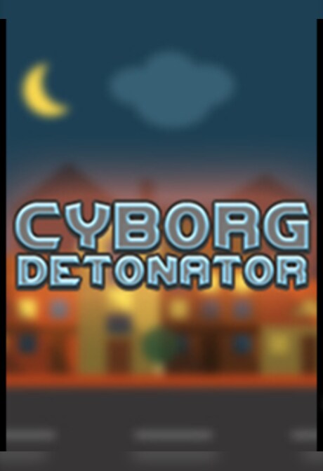 Cyborg Detonator Steam Key GLOBAL