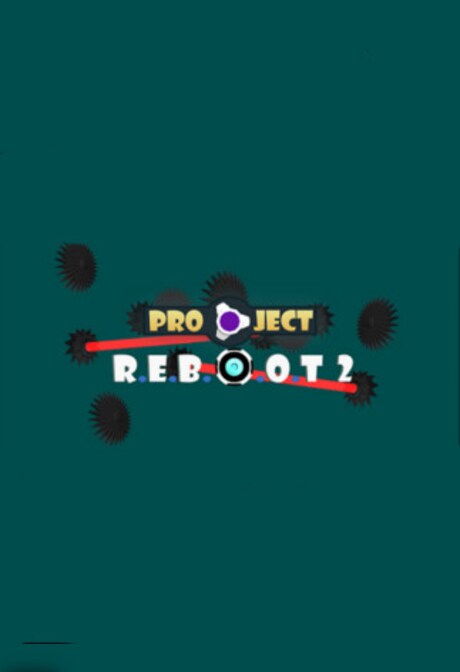 Project: R.E.B.O.O.T 2 Steam Key GLOBAL
