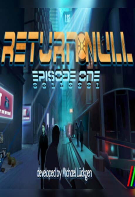 Return NULL - Episode 1 Steam Key GLOBAL