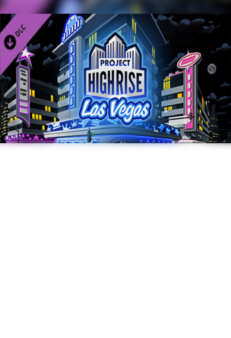 Project Highrise: Las Vegas Steam Key GLOBAL