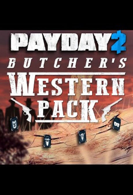 PAYDAY 2: The Butcher's Western Pack Steam Gift CIS