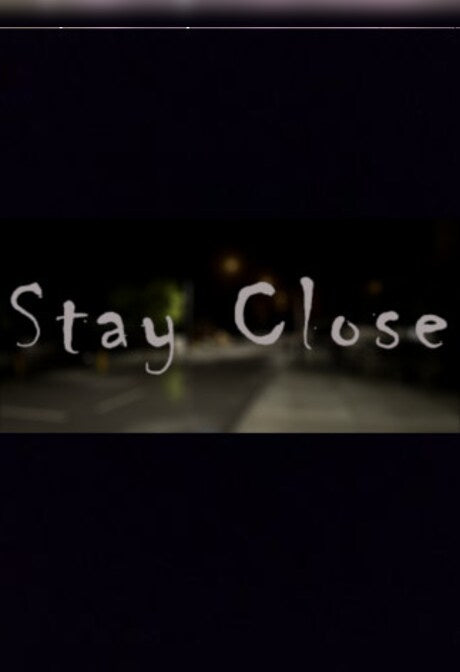 Stay Close Steam Gift GLOBAL