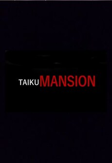 TAIKU MANSION Steam Key GLOBAL