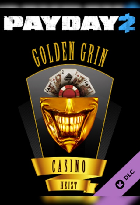 PAYDAY 2: The Golden Grin Casino Heist Steam Gift GLOBAL