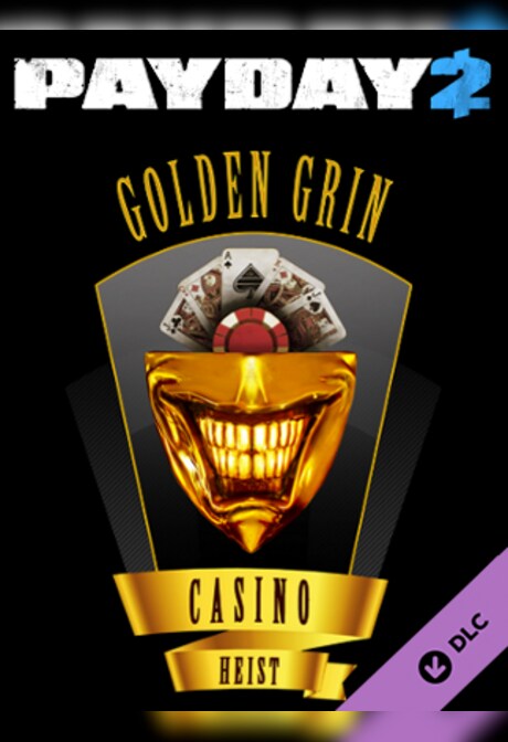 PAYDAY 2: The Golden Grin Casino Heist Steam Key GLOBAL