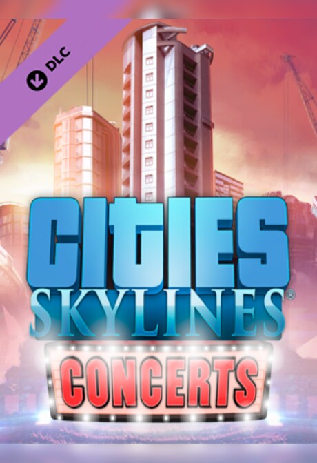 Cities: Skylines - Concerts Key Steam CIS
