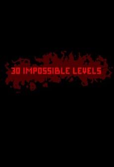 30 IMPOSSIBLE LEVELS Steam Key GLOBAL