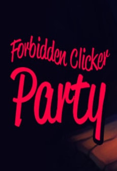 Forbidden Clicker Party Steam Key GLOBAL