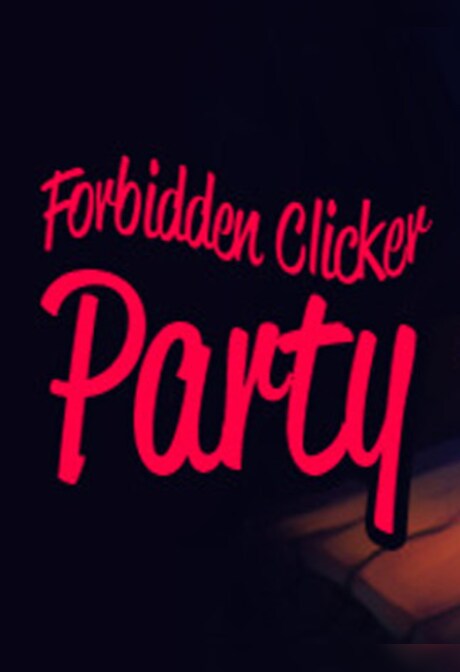 Forbidden Clicker Party Steam Key GLOBAL