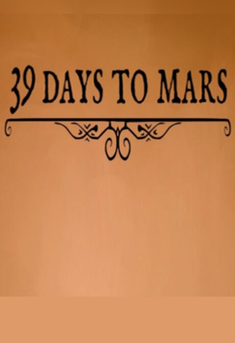 39 Days to Mars Steam Key GLOBAL