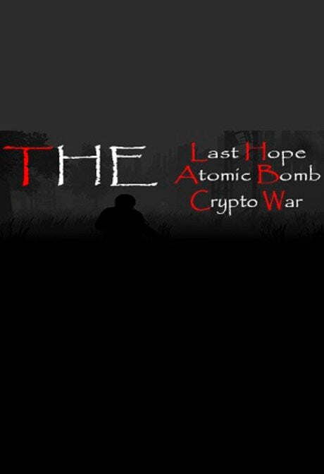 The Last Hope: Atomic Bomb - Crypto War Steam Key GLOBAL