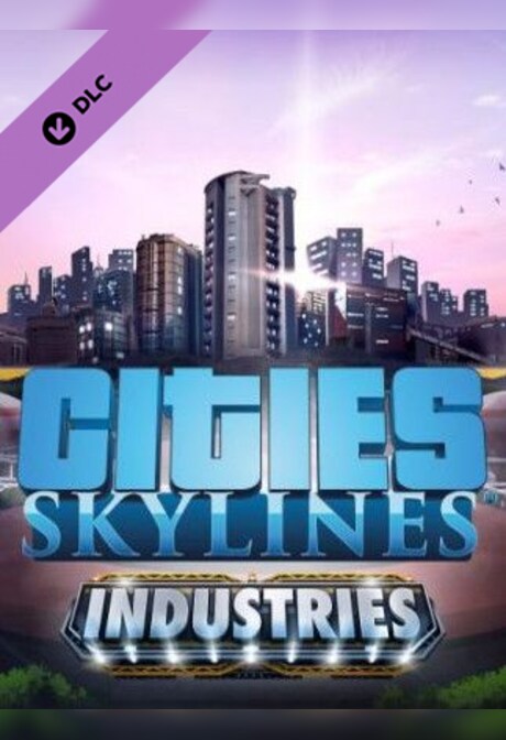 Skylines - Industries Plus Steam Key GLOBAL