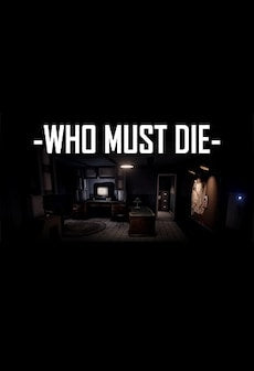 Who Must Die Steam Key GLOBAL