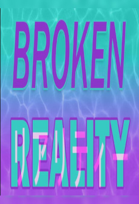 Broken Reality Steam Key GLOBAL