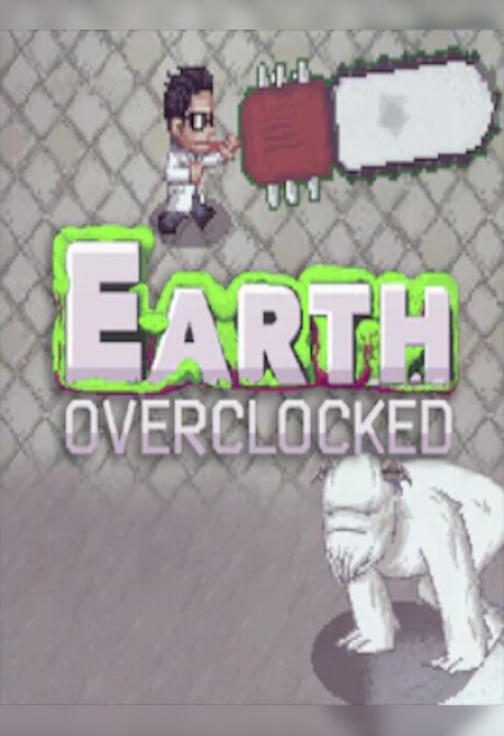 Earth Overclocked Steam Key GLOBAL
