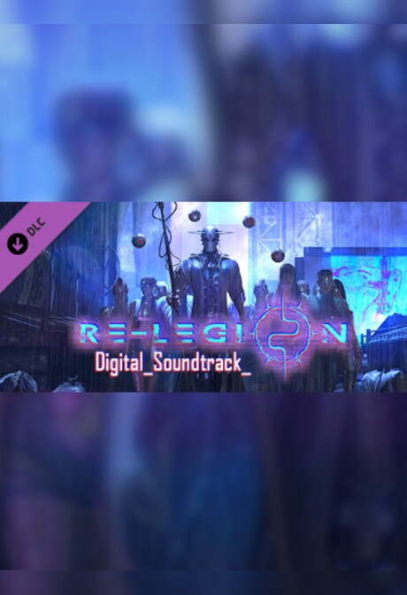 Re-Legion - Digital_Soundtrack_ Steam Key GLOBAL