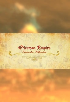 Ottoman Empire: Spectacular Millennium Steam Key GLOBAL