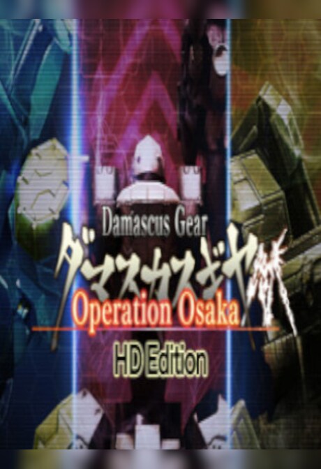 Damascus Gear Operation Osaka HD Edition Steam Gift NORTH AMERICA