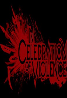 In Celebration of Violence (PC) - Steam Key - GLOBAL