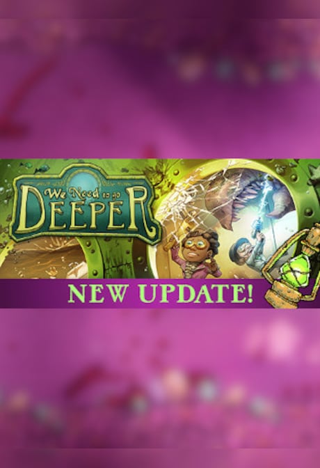 We Need to Go Deeper Steam Gift GLOBAL
