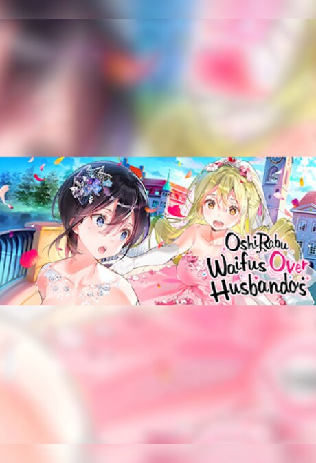 OshiRabu: Waifus Over Husbandos (PC) - Steam Gift - EUROPE