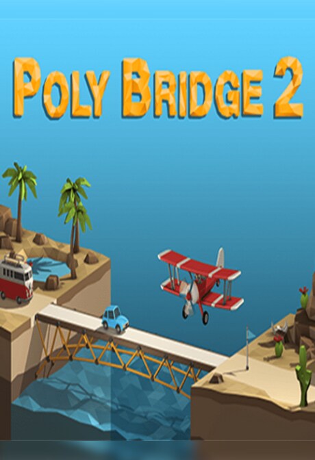 Poly Bridge 2 (PC) - Steam Gift - GLOBAL