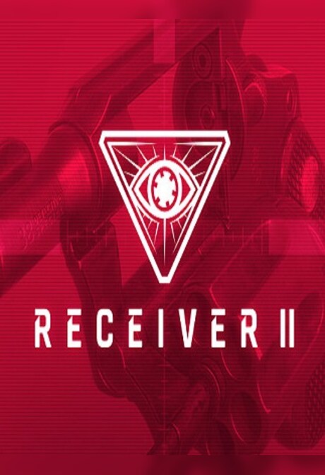 Receiver 2 (PC) - Steam Gift - EUROPE