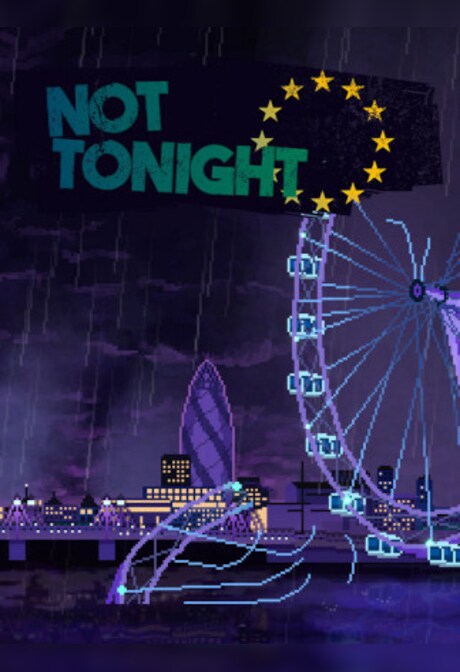 Not Tonight (PC) - Steam Key - EUROPE