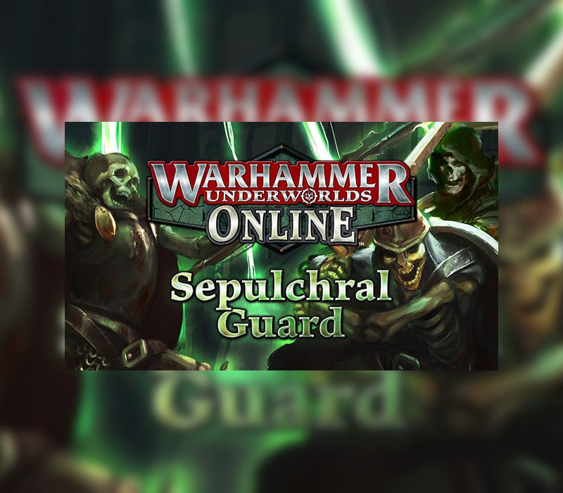 Warhammer Underworlds: Online - Warband: Sepulchral Guard DLC