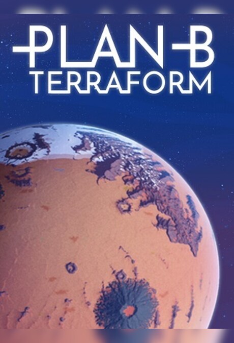 Plan B: Terraform (PC) - Steam Gift - GLOBAL