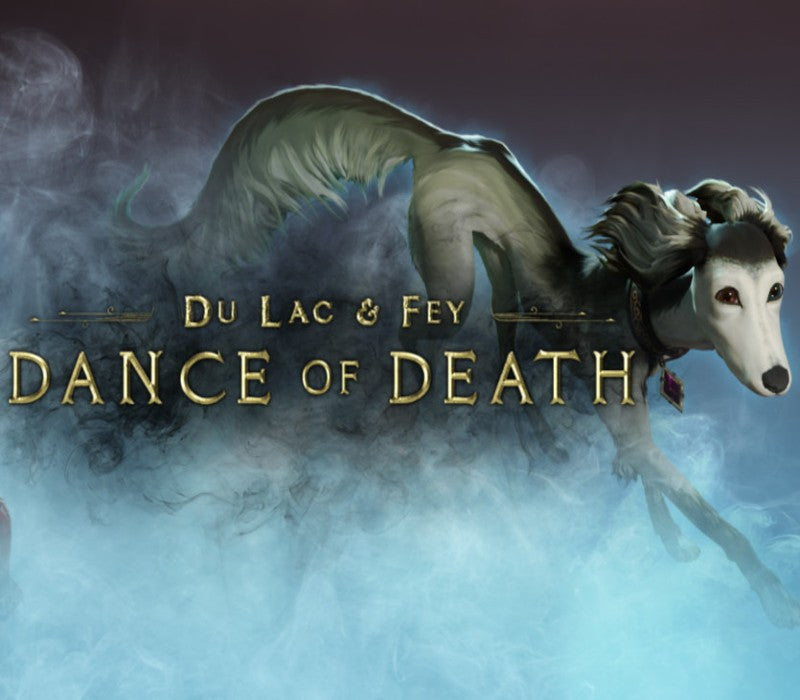 Dance of Death: Du Lac & Fey