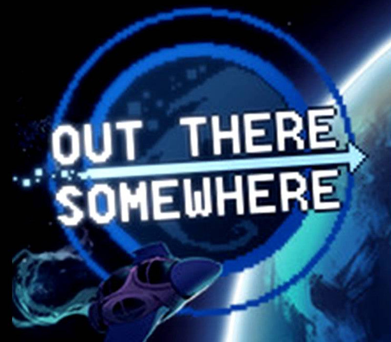 Out There Somewhere