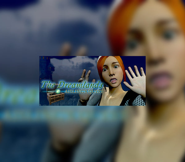 The Dreamlands: Aisling's Quest EN/DE/ES Languages Only