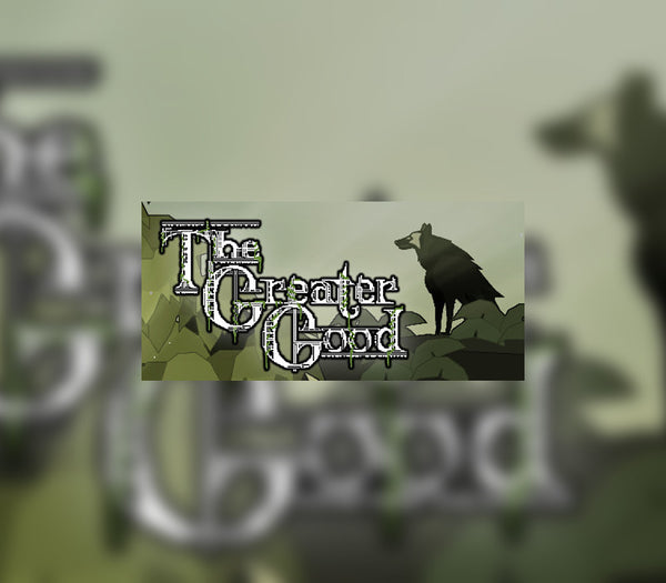 The Greater Good