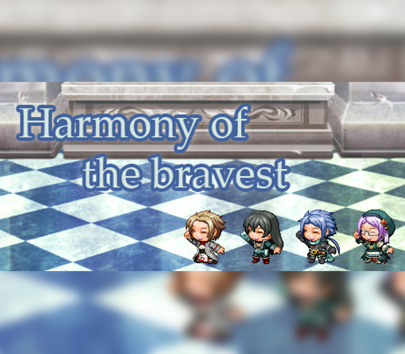 Harmony of the bravest