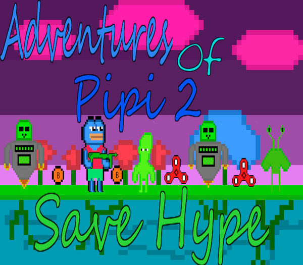 Adventures Of Pipi 2 Save Hype