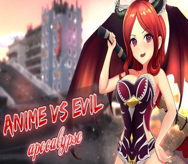 Anime vs Evil: Apocalypse