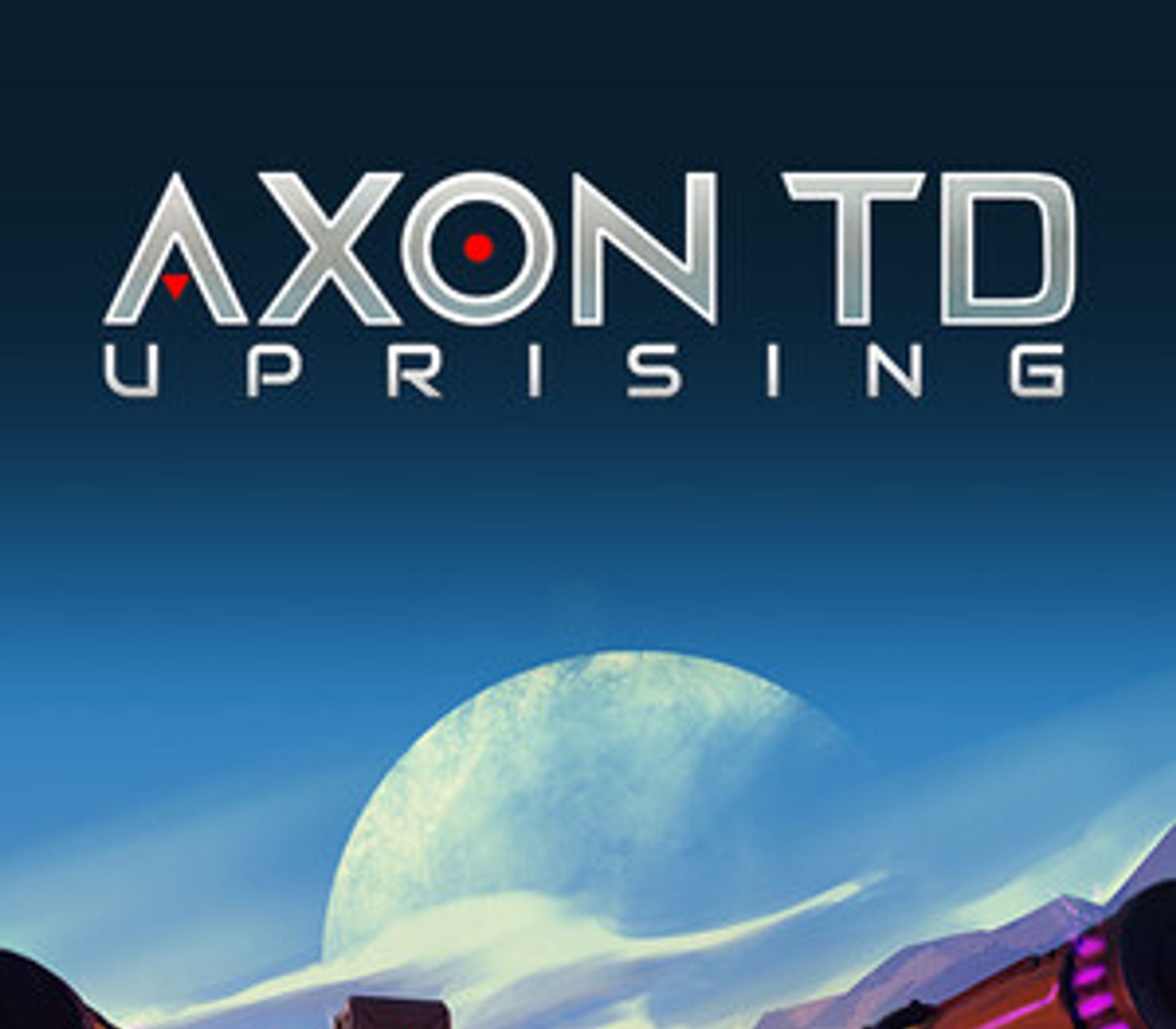Axon TD: Uprising - Tower Defense